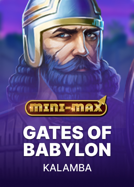 Gates of Babylon Mini-Max
