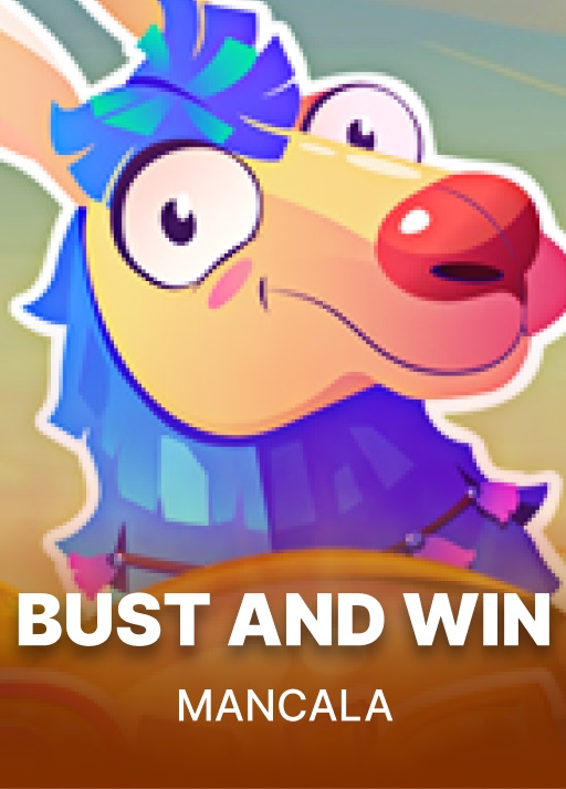 Bust and Win