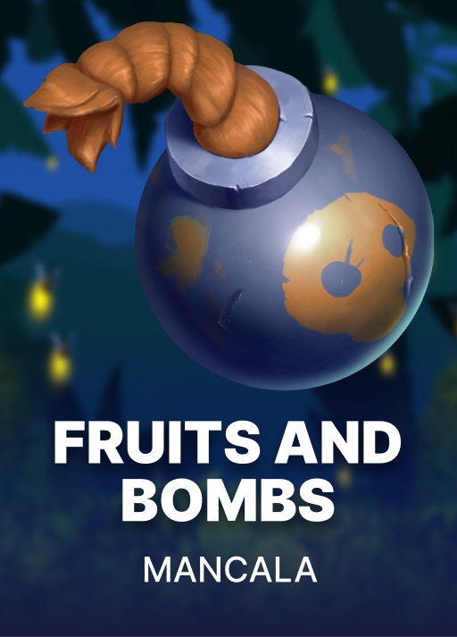 Fruits and Bombs