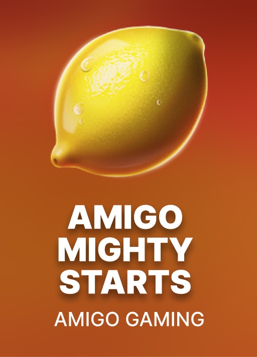 Amigo Mighty Starts