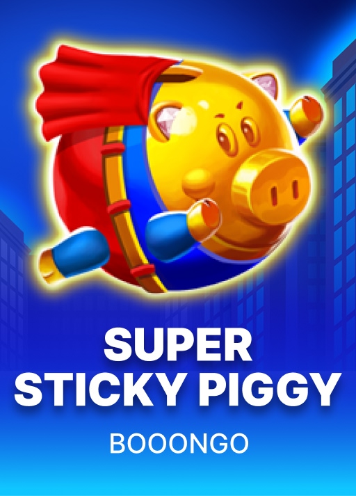 Super Sticky Piggy