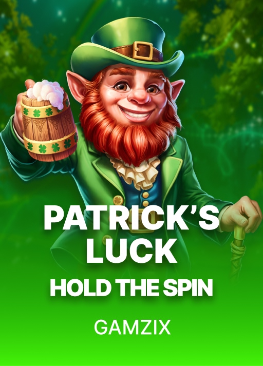 Patrick’s Luck: Hold The Spin	