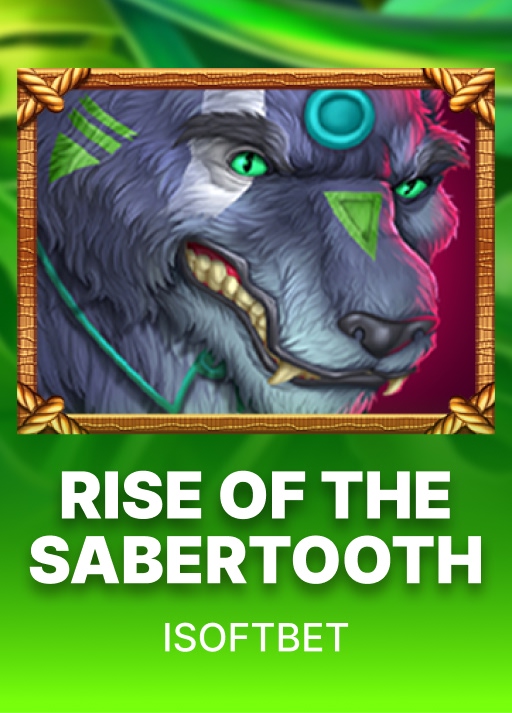 Rise of the Sabertooth