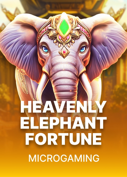 Heavenly Elephant Fortune