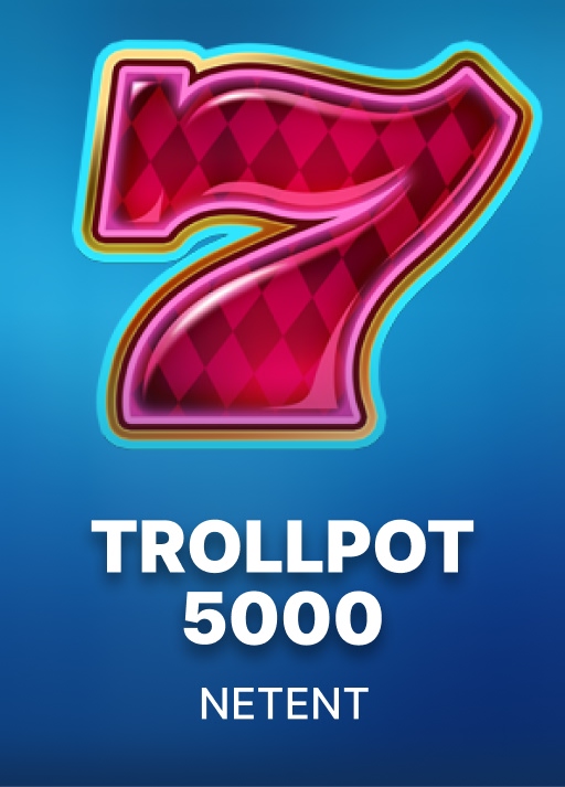 Trollpot 5000