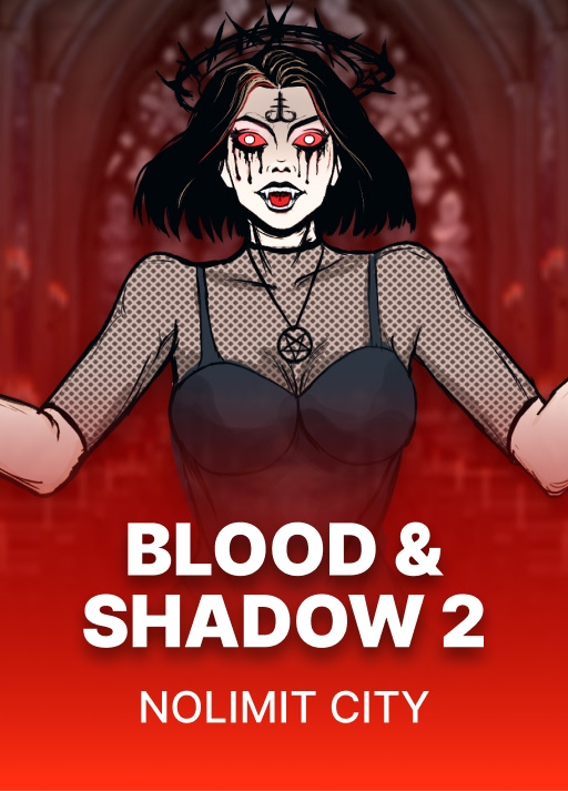 Blood & Shadow 2