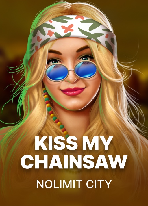 Kiss My Chainsaw