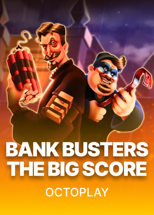 Bank Busters: The Big Score