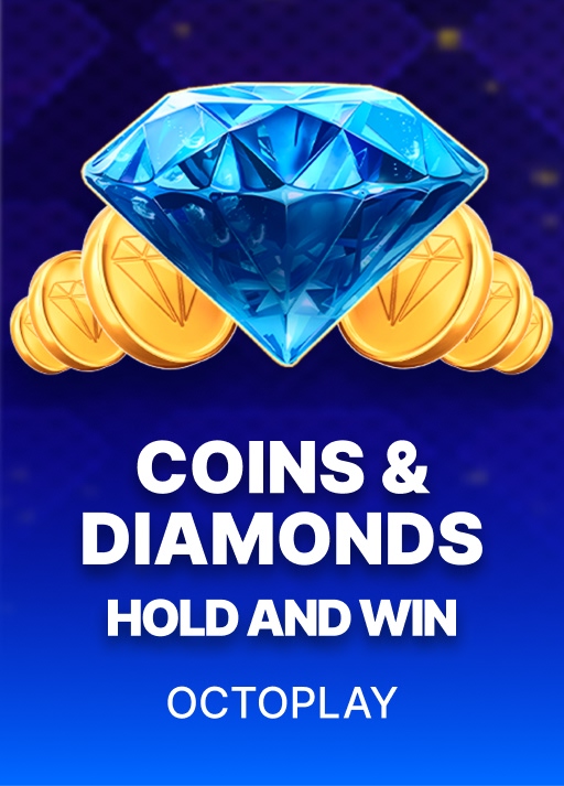 Coins and Diamonds Hold and Win