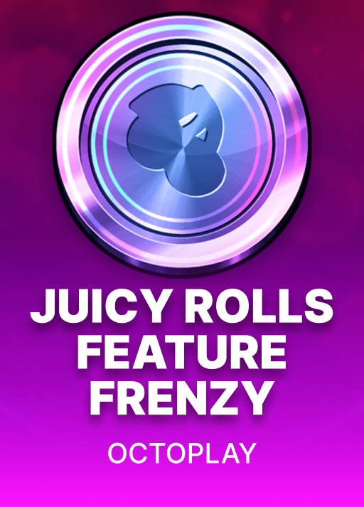 Juicy Rolls: Feature Frenzy