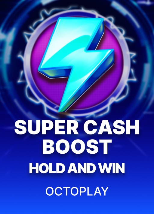 Super Cash Boost: Hold and Win