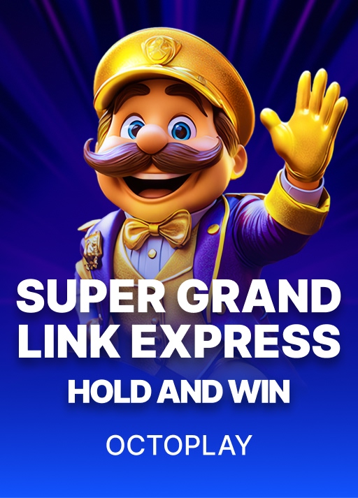 Super Grand Link Express: Hold & Win
