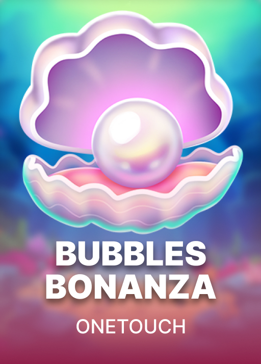 Bubbles Bonanza