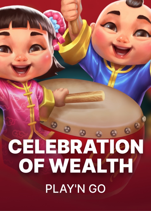 Celebration of Wealth
