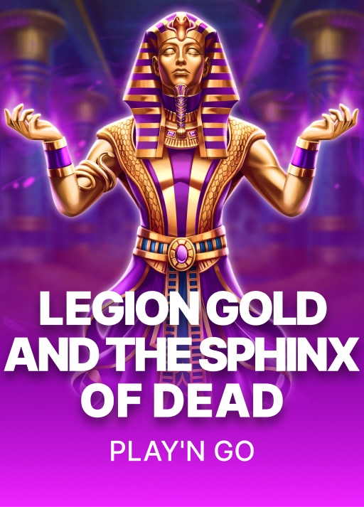 Legion Gold and the Sphinx of Dead