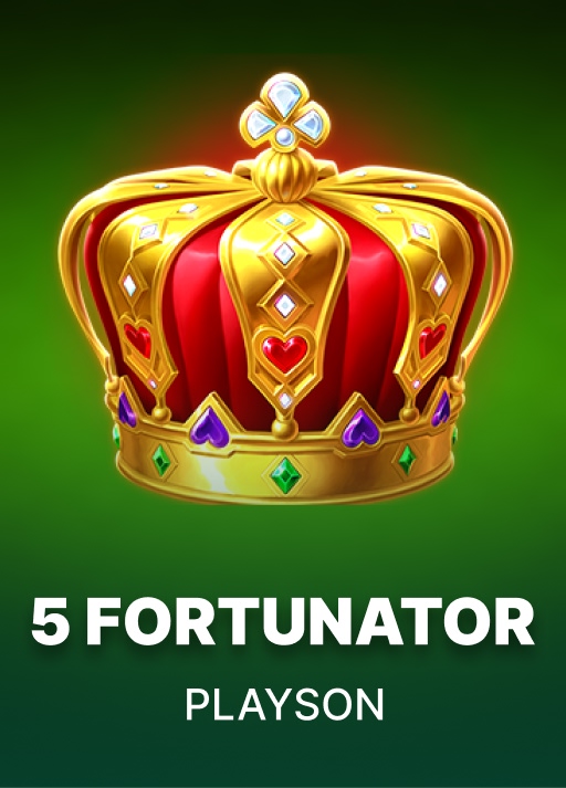 5 Fortunator