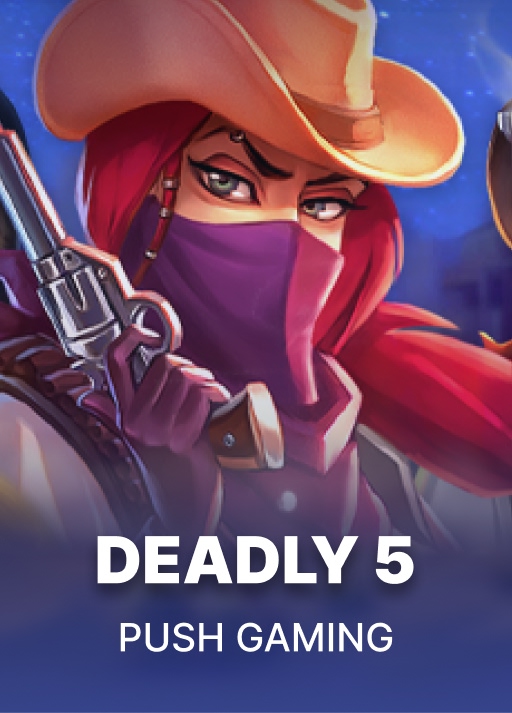 Deadly 5