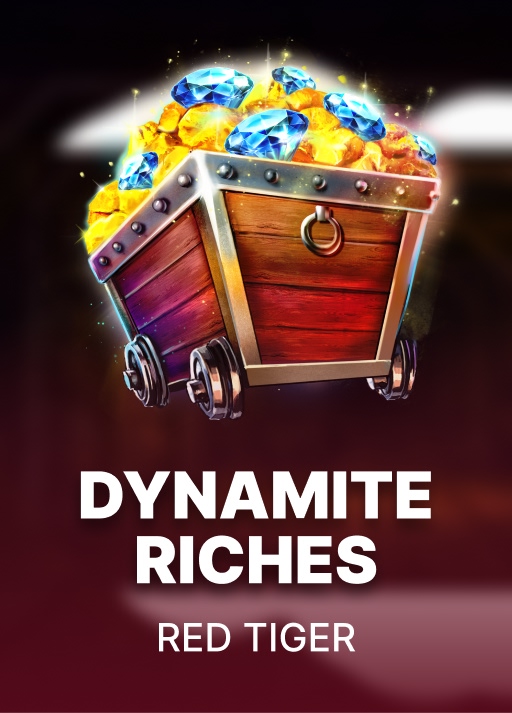 Dynamite Riches