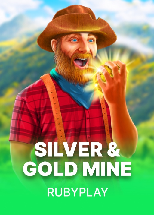 Silver & Gold Mine
