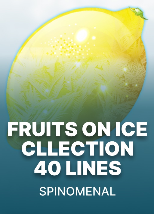 Fruits On Ice Collection 40 Lines