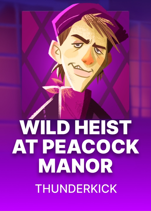 Wild Heist at Peacock Manor