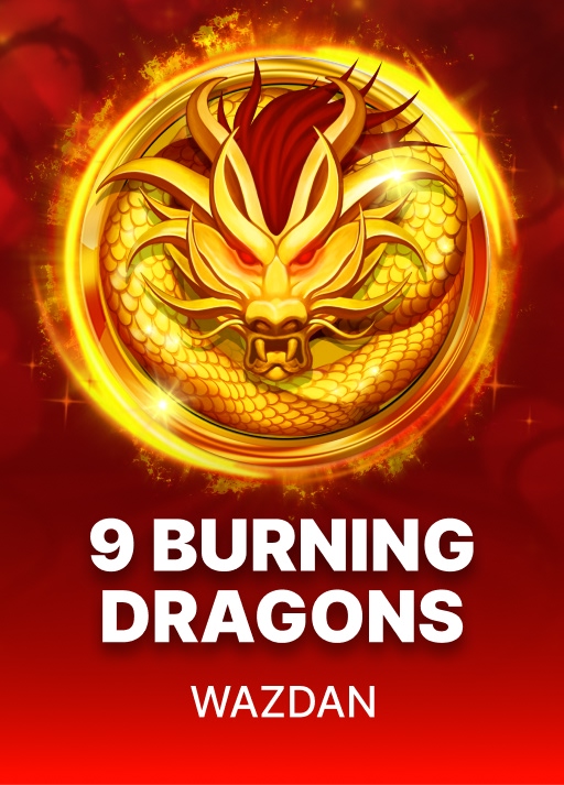 9 Burning Dragons