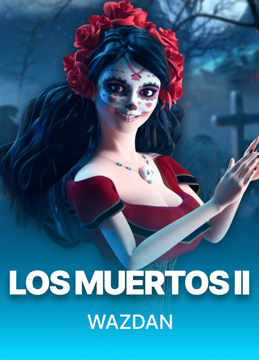 Los Muertos II
