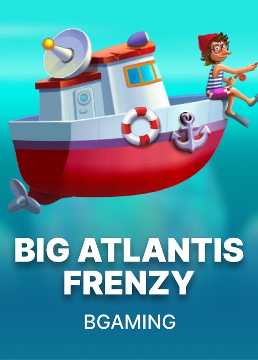 Big Atlantis Frenzy
