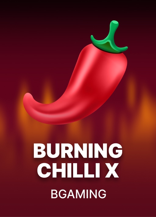 Burning Chilli X