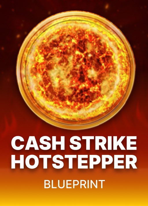 Cash Strike Hotstepper