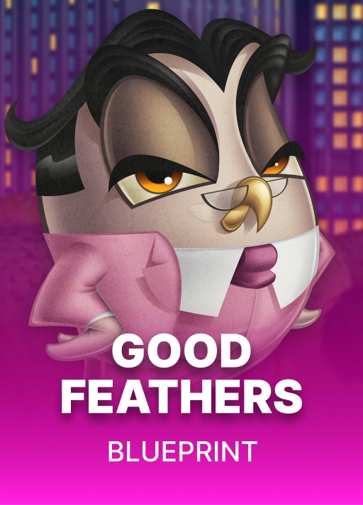 Good Feathers