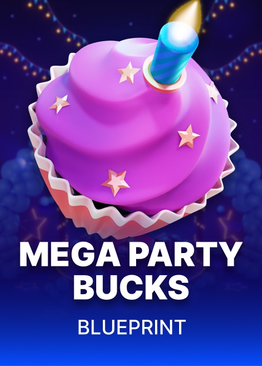 Mega Party Bucks