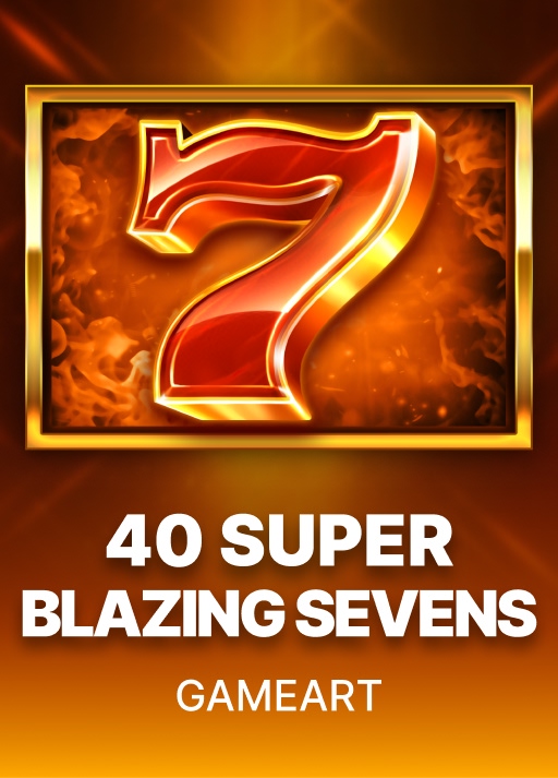 40 Super Blazing Sevens
