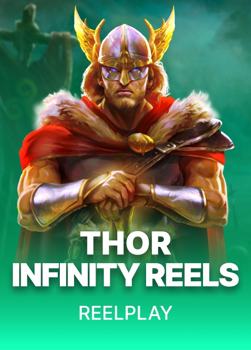 Thor Infinity Reels