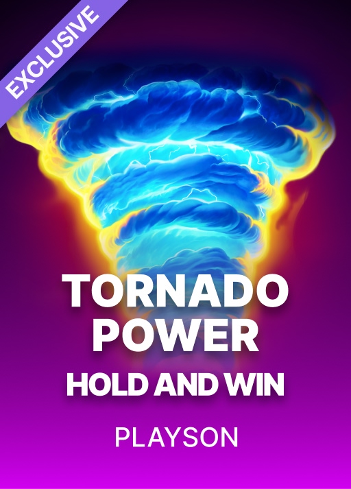 Tornado Power: Hold and Win